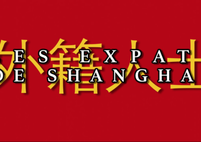 LES EXPATS DE SHANGHAI